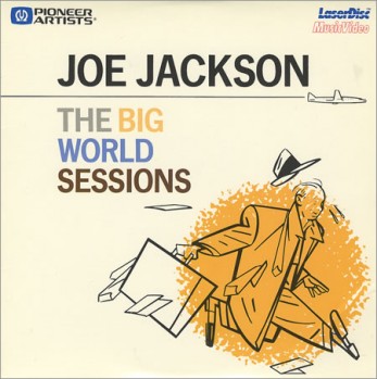 Joe+Jackson+-+The+Big+World+Sessions+-+LAZER+DISC-366329.jpg