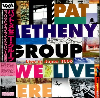 Pat+Metheny+We+Live+Here+-+Live+In+Japan+1+435639.jpg