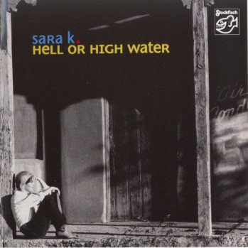 Sarah K. Hell or high water.jpg